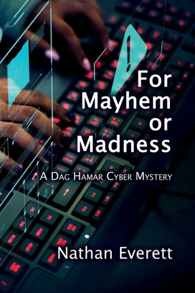For Mayhem Or Madness