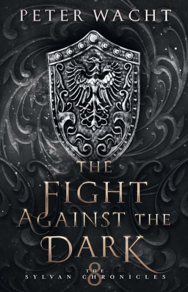 The Fight Against The Dark (The Sylvan Chronicles) - 9781950236145