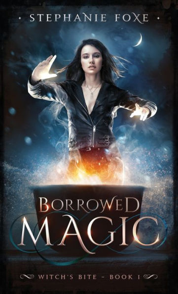 Borrowed Magic (1) (Witch's Bite)