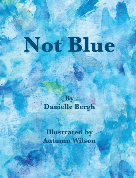 Not Blue - 9781950323395