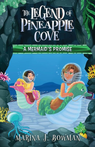A Mermaid's Promise: Full Color (The Legend of Pineapple Cove)