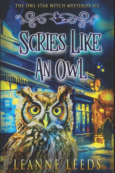 Scries Like An Owl (The Owl Star Witch Mysteries) - 9781950505784