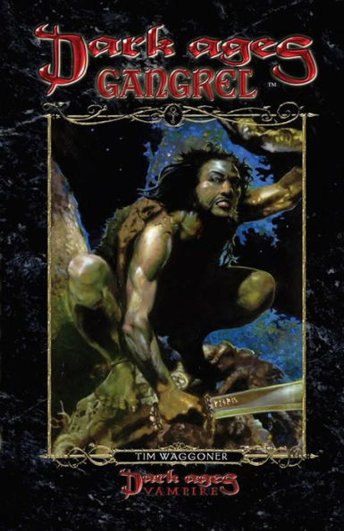 Gangrel de la Edad Oscura: Libro 10 de la saga de novelas del clan de la Edad Oscura