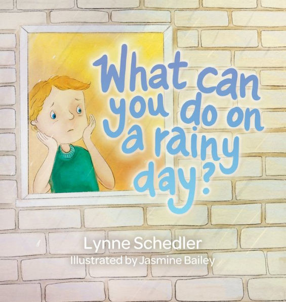 What Can You Do On A Rainy Day? - 9781950685981