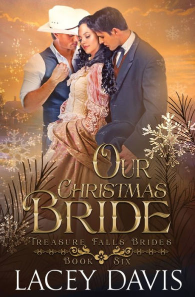 Our Christmas Bride: Western Historical Romance In A Small Mountain Town (Treasure Falls Brides) - 9781950858958