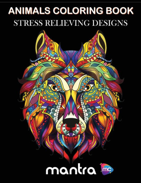 Animals Coloring Book: Coloring Book for Adults: Beautiful Designs for Stress Relief, Creativity, and Relaxation