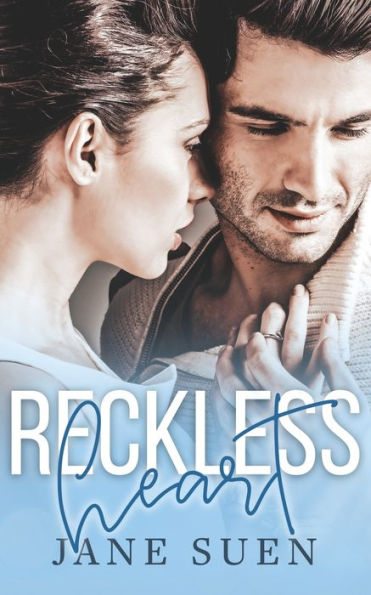 Reckless Heart (Second Chance Romance Series)
