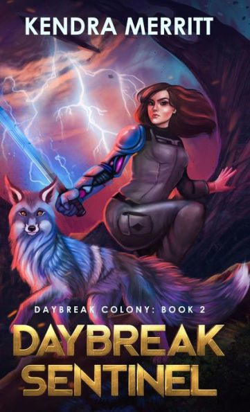 Daybreak Sentinel (Daybreak Colony) - 9781951009427