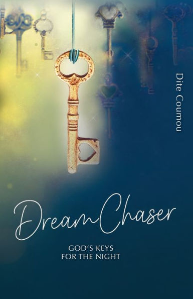Dream Chaser: God's Keys For The Night