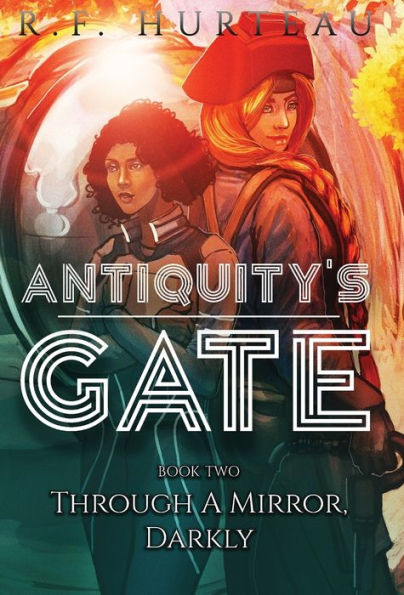 Antiquity's Gate: Through A Mirror, Darkly (2)