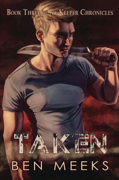 Taken (The Keeper Chronicles)