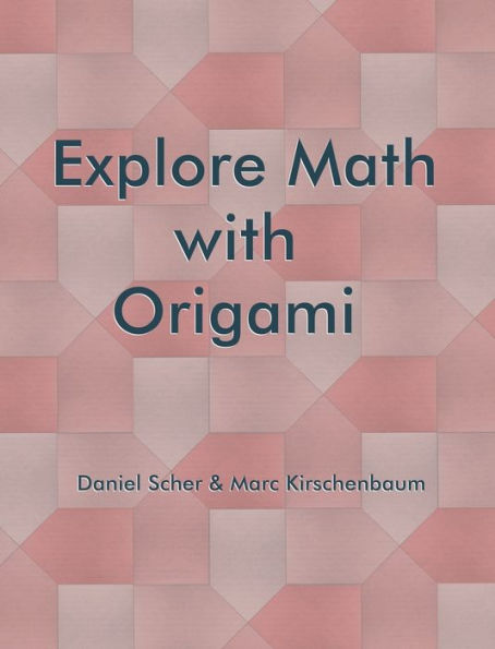 Explore Math With Origami