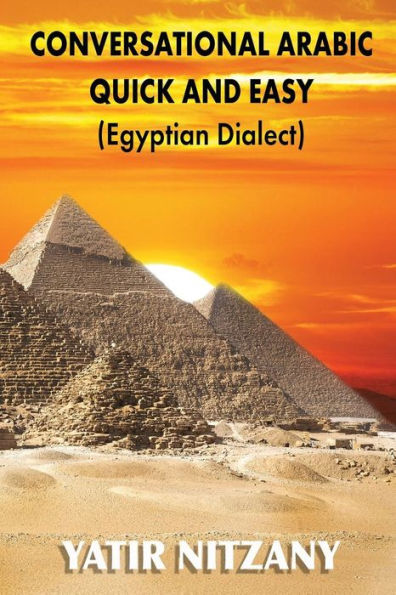 Árabe conversacional rápido y fácil: dialecto egipcio, árabe egipcio hablado, árabe coloquial de Egipto