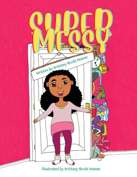 Super Messy! (Lennox Beatrix Breaux)