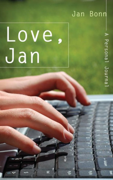 Love, Jan: A Personal Journal - 9781951310707