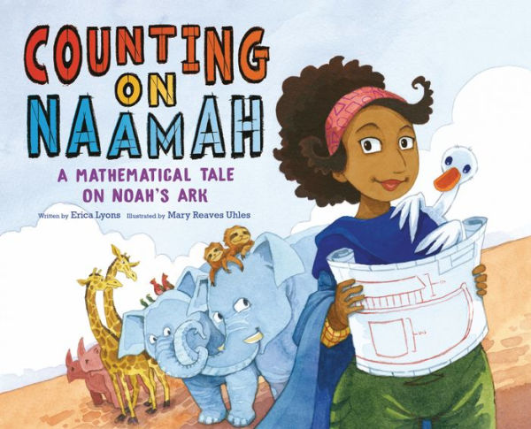 Counting On Naamah: A Mathematical Tale On Noah's Ark - 9781951365189