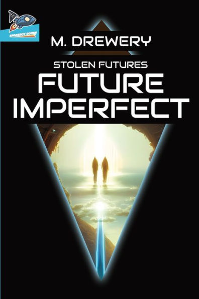 Stolen Futures Future Imperfect - 9781951393243