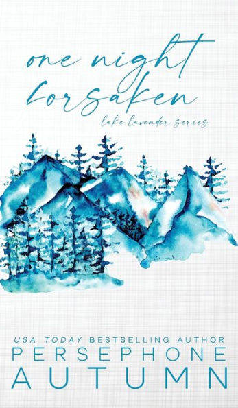 One Night Forsaken (Lake Lavender) - 9781951477721