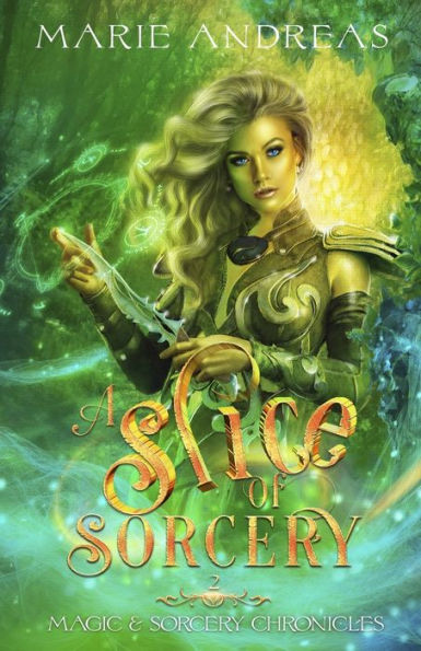 A Slice Of Sorcery (Magic & Sorcery Chronicles)