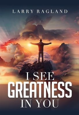 I See Greatness In You