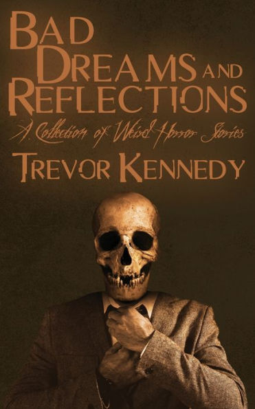 Bad Dreams And Reflections - 9781951716370