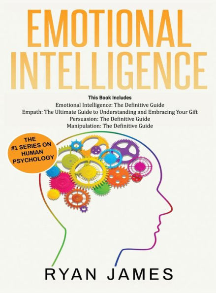 Emotional Intelligence: The Definitive Guide, Empath: How To Thrive In Life As A Highly Sensitive, Persuasion: The Definitive Guide To Understanding Influence, Manipulation: Understanding Manipulation