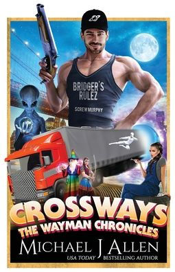 Crossways: The Wayman Chronicles