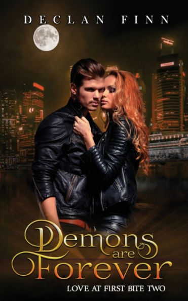 Demons Are Forever: Love At First Bite Book Two - 9781951768737