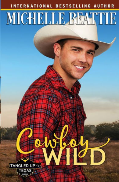 Cowboy Wild (Tangled Up In Texas)