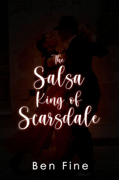 The Salsa Kng Of Scarsdale