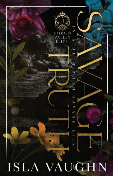 Savage Truth: A Dark High School Bully Romance (Hidden Valley Elite) - 9781951919436