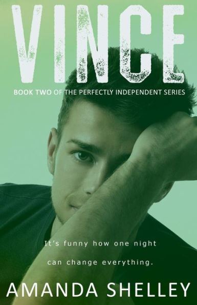 Vince: Book Two Of The Perfectly Independent Series