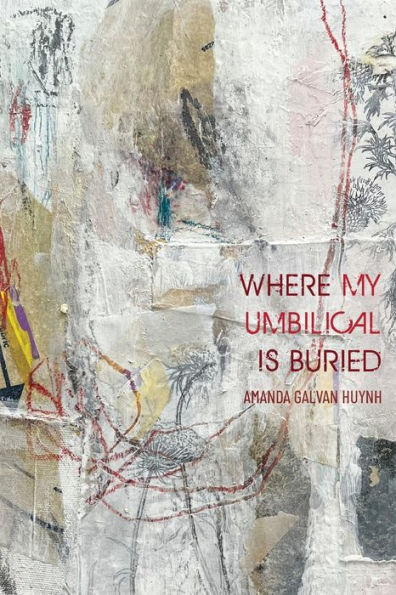 Where My Umbilical Is Buried - 9781951979430