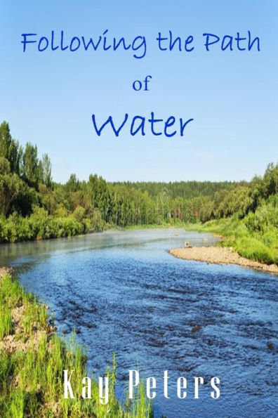 Following The Path Of Water - 9781952081903
