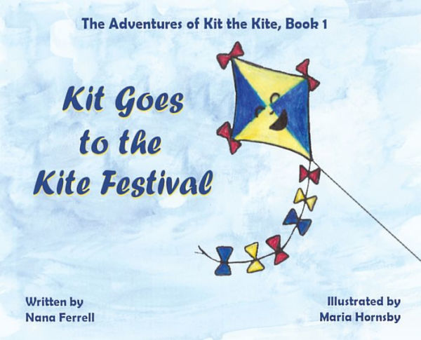 Kit Goes To The Kite Festival - 9781952103599