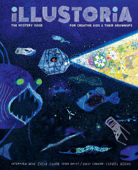 Illustoria: Mystery: Issue #20: Stories, Comics, Diy, For Creative Kids And Their Grownups (Illustoria Magazine) - 9781952119651