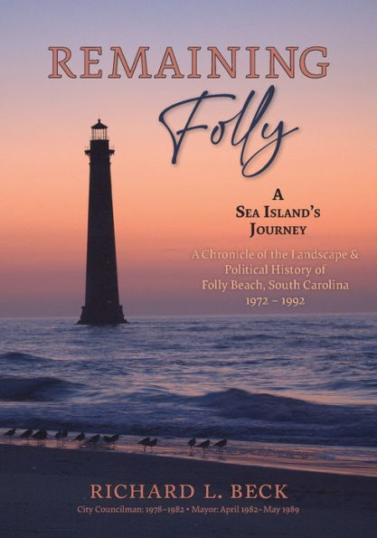 Remaining Folly: A Sea Island's Journey - 9781952248665