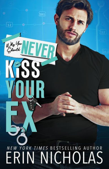Why You Should Never Kiss Your Ex - 9781952280733