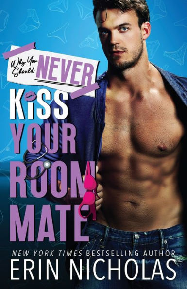 Why You Should Never Kiss Your Roommate - 9781952280801