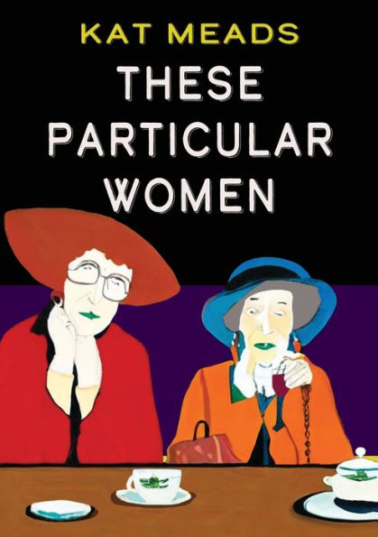 These Particular Women - 9781952386541