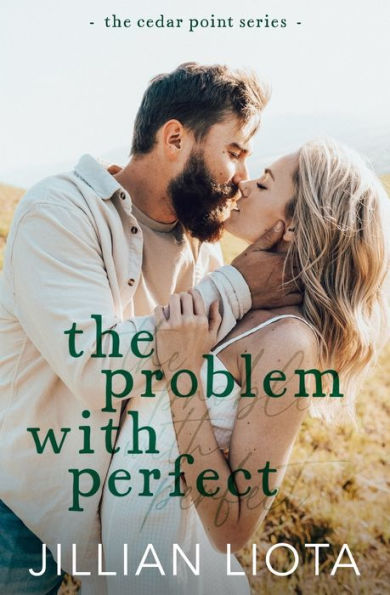 The Problem With Perfect: A Fake Dating, Age Gap, Small Town Romance (Cedar Point)