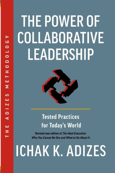 The Power Of Collaborative Leadership: Tested Practices For Today'S World - 9781952587054