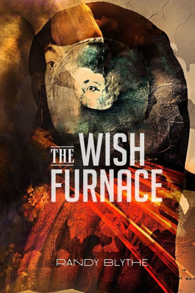 The Wish Furnace - 9781952593482