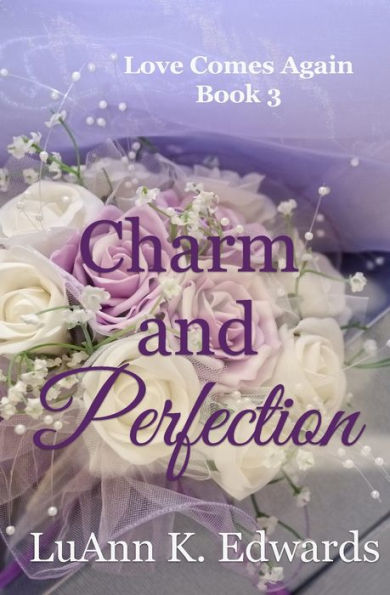 Charm And Perfection (Love Comes Again) - 9781952661228