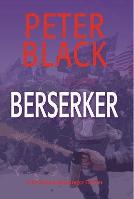 Berserker: A Dr. Duncan Macgregor Thriller