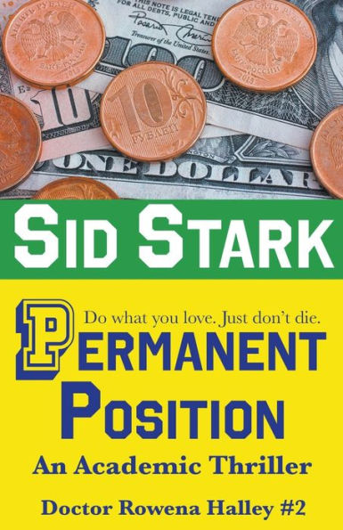 Permanent Position: An Academic Thriller (Doctor Rowena Halley)