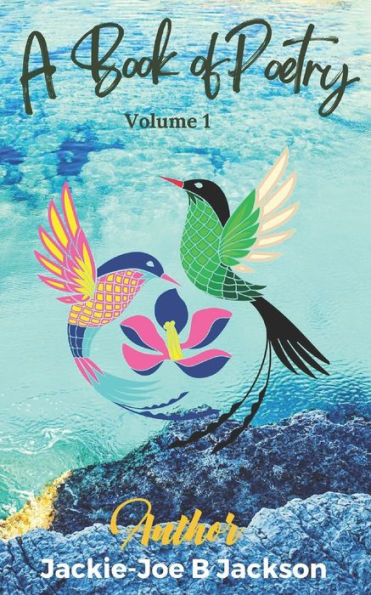 A Book Of Poetry: Volume 1