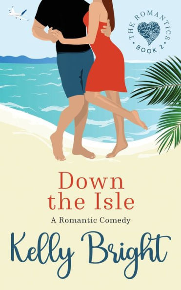 Down The Isle (The Romantics) - 9781952893216