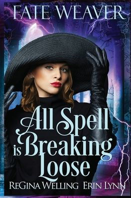 All Spell is Breaking Loose (Large Print): Fate Weaver - Book 2
