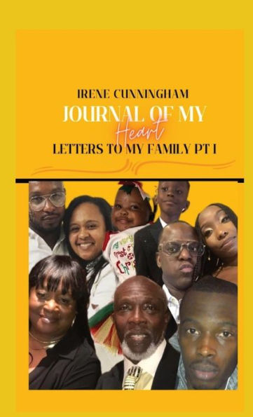 Journal Of My Heart: Letters To My Family Part I